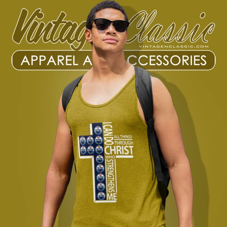 I Can Do All Things Through Christ Edmonton Oilers Tank Top Racerback I Can Do All Things Through Christ Edmonton Oilers Tank Top Racerback