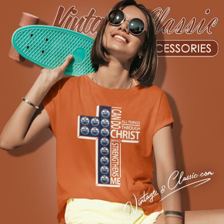 I Can Do All Things Through Christ Edmonton Oilers Women T Shirt I Can Do All Things Through Christ Edmonton Oilers Women T Shirt