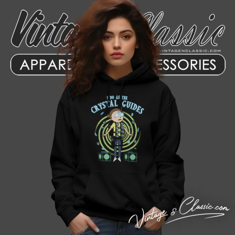 I Do As The Crystal Guides Hoodie I Do As The Crystal Guides Hoodie