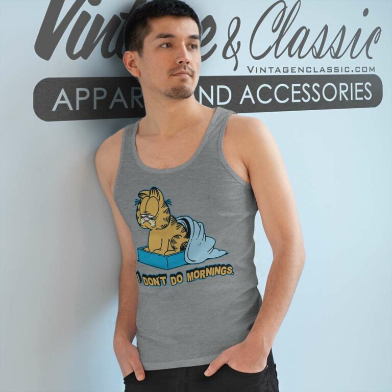 I Dont Do Mornings Garfield Tank Top Racerback I Dont Do Mornings Garfield Tank Top Racerback