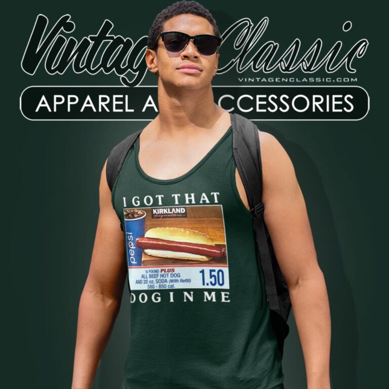 I Got That Dog In Me Costco Tank Top Racerback I Got That Dog In Me Costco Tank Top Racerback