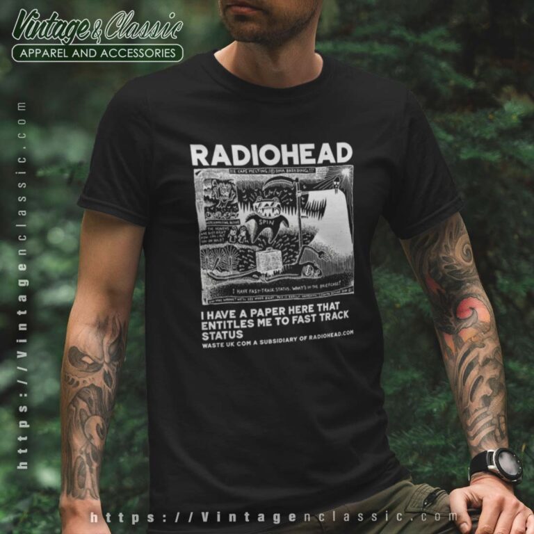 I Have A Paper Here That Entitles Me Radiohead Tshirt I Have A Paper Here That Entitles Me Radiohead Tshirt