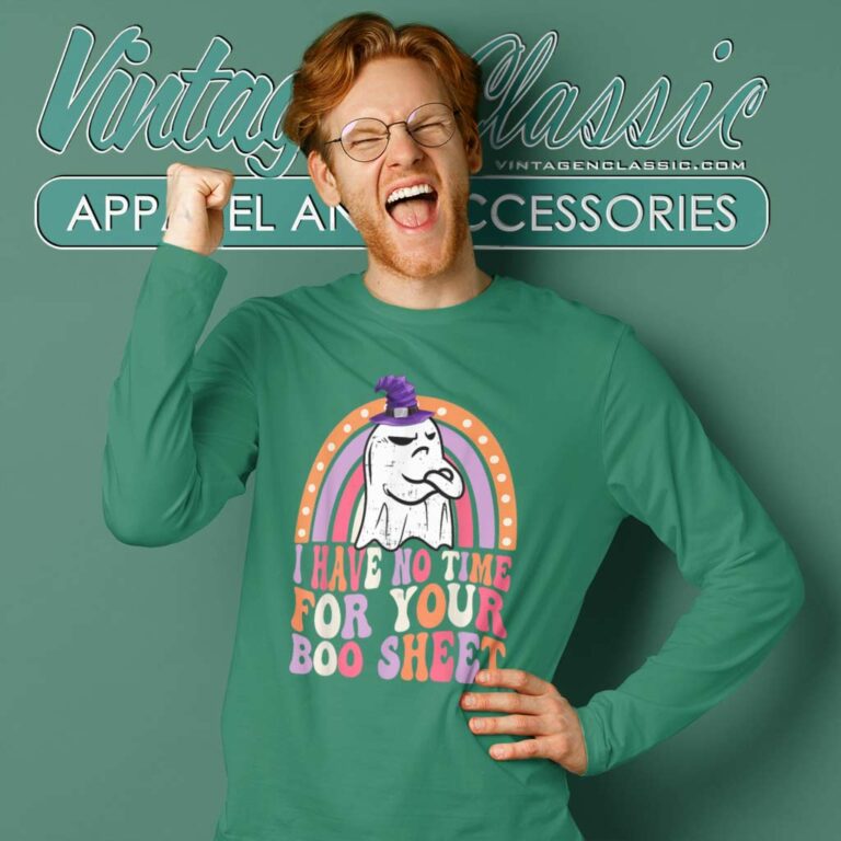 I Have No Time For Your Boo Sheet Groovy Boo Ghost Halloween Long Sleeve Tee I Have No Time For Your Boo Sheet Groovy Boo Ghost Halloween Long Sleeve Tee