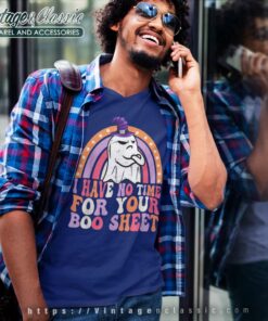 I Have No Time For Your Boo Sheet Groovy Boo Ghost Halloween V Neck TShirt