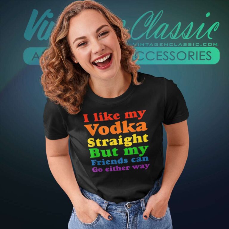 I Like My Vodka Straight Women TShirt I Like My Vodka Straight Women TShirt