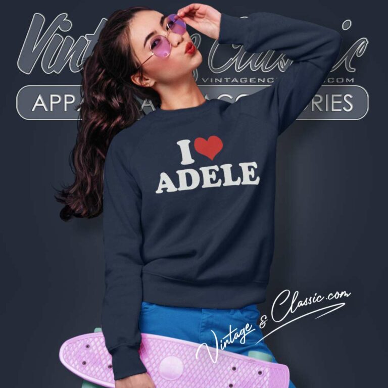 I Love Adele Cute Heart Sweatshirt 1 I Love Adele Cute Heart Sweatshirt 1