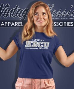 I Love My Hbcu Shirt Texas Southern University Women T Shirt