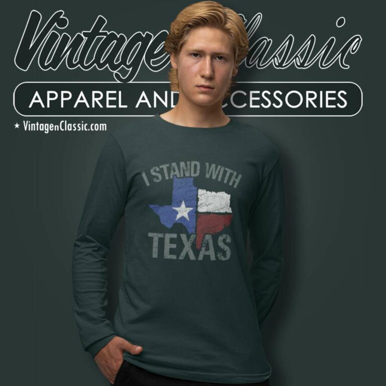 I Stand With Texas Shirt Texas Strong Long Sleeve Tee I Stand With Texas Shirt Texas Strong Long Sleeve Tee