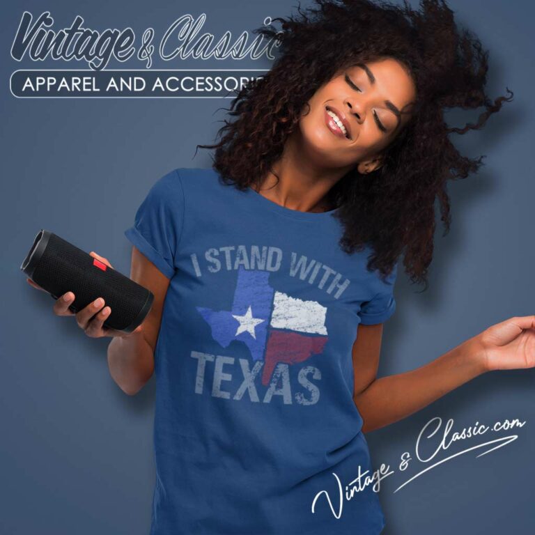 I Stand With Texas Shirt Texas Strong Women TShirt I Stand With Texas Shirt Texas Strong Women TShirt