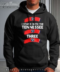 I Stand With The Tennessee Three Flag Hoodie