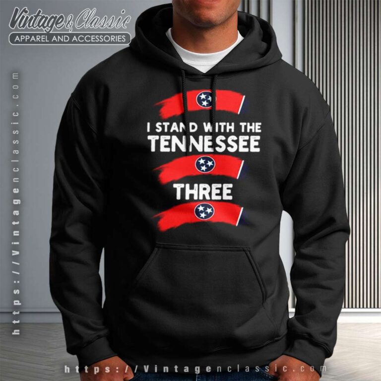 I Stand With The Tennessee Three Flag Hoodie I Stand With The Tennessee Three Flag Hoodie