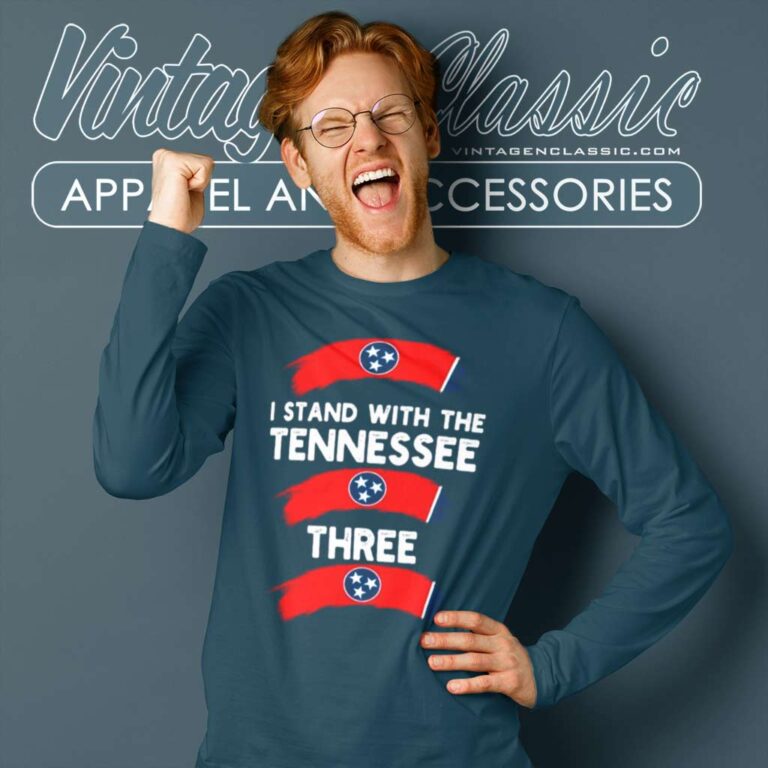 I Stand With The Tennessee Three Flag Long Sleeve Tee I Stand With The Tennessee Three Flag Long Sleeve Tee