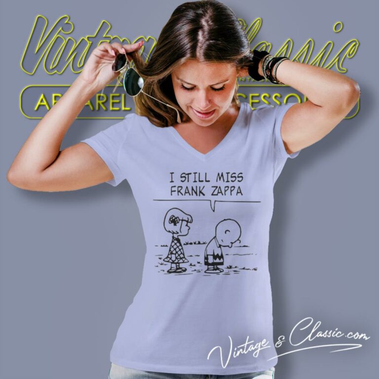 I Still Miss Frank Zappa V Neck TShirt 1 I Still Miss Frank Zappa V Neck TShirt 1