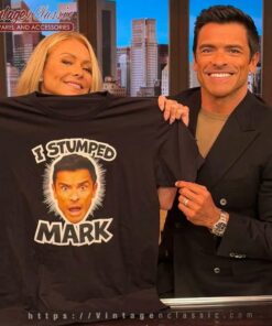 I Stumped Mark Shirt Live With Kelly And Mark Shirt
