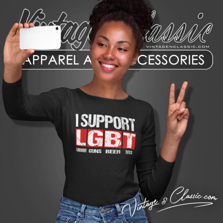 I Support Lgbt Liquor Guns Beer Tits Long Sleeve Tee I Support Lgbt Liquor Guns Beer Tits Long Sleeve Tee