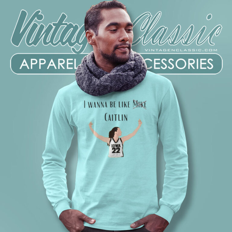 I Wanna Be Like Mike Caitlin Clark Long Sleeve Tee I Wanna Be Like Mike Caitlin Clark Long Sleeve Tee