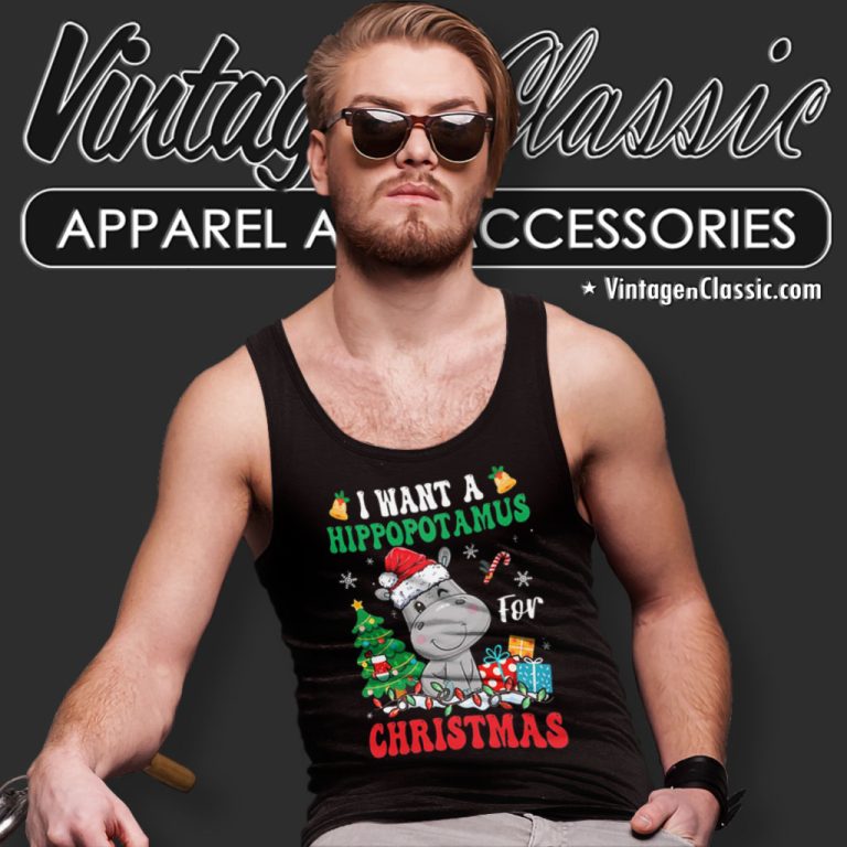 I Want A Hippopotamus For Christmas Tank Top Racerback I Want A Hippopotamus For Christmas Tank Top Racerback