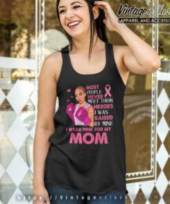 I Wear Pinks For My Mom Breast Cancer Awareness Support Mom 4 I Wear Pinks For My Mom Breast Cancer Awareness Support Mom Tank Top Racerback