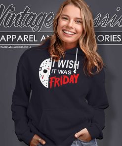 I Wish It Was Friday The 13th Hoodie