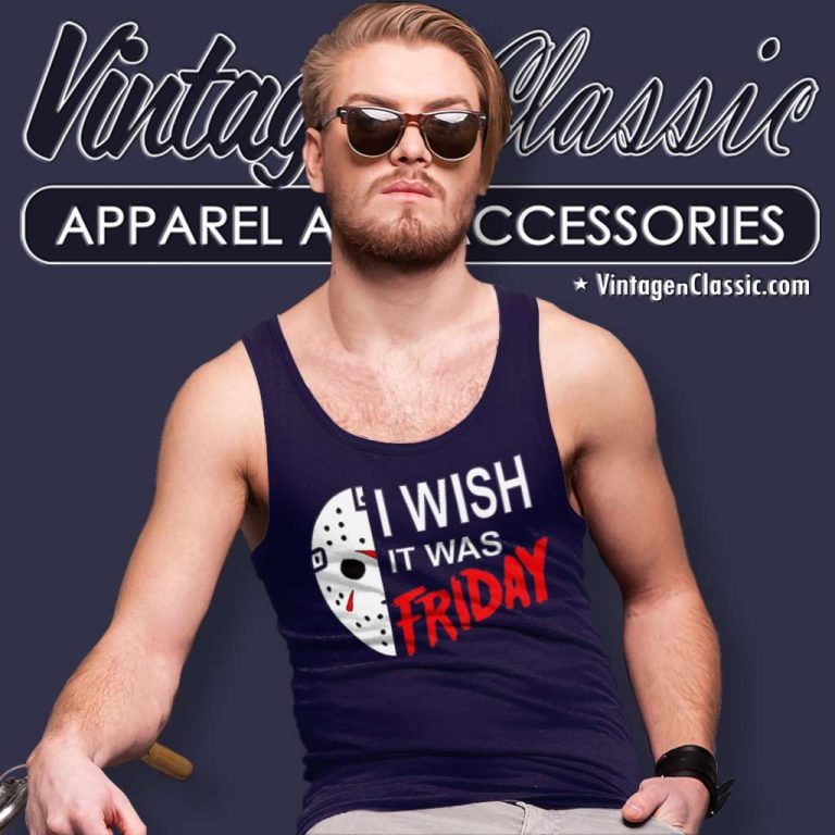 I Wish It Was Friday The 13th Tank Top Racerback I Wish It Was Friday The 13th Tank Top Racerback