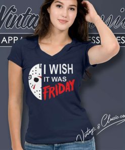 I Wish It Was Friday The 13th V Neck TShirt