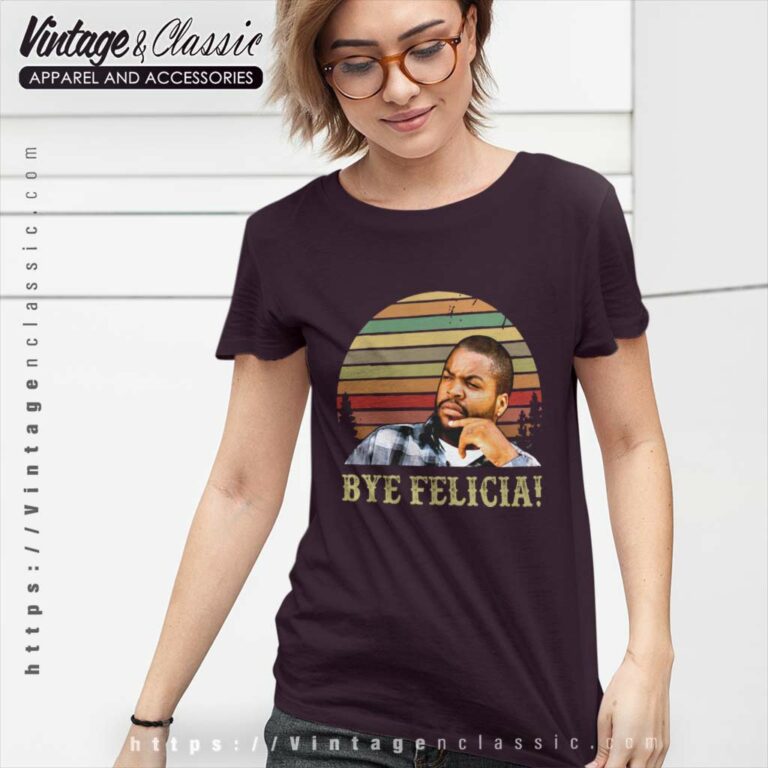 Ice Cube Bye Felicia Women TShirt Ice Cube Bye Felicia Women TShirt