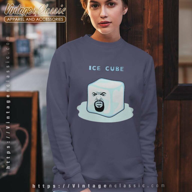 Ice Cube Funny Sweatshirt Ice Cube Funny Sweatshirt