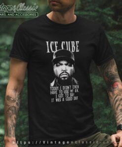 Ice Cube Quote Shirt 4 Ice Cube Quote T Shirt
