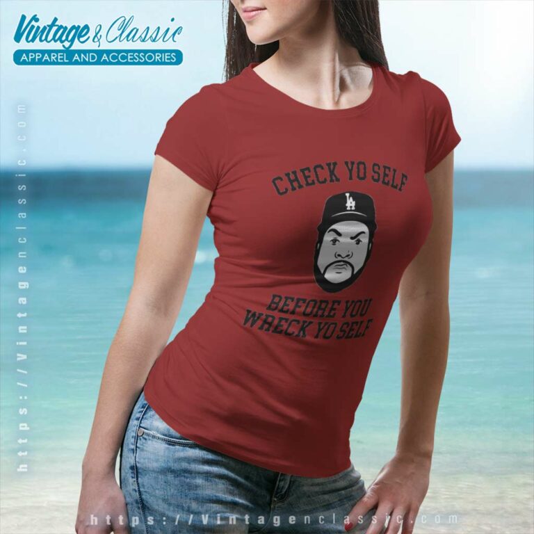 Ice Cube Shirt Check Yo Self Before You Wreck Yo Self Women TShirt Ice Cube Shirt Check Yo Self Before You Wreck Yo Self Women TShirt