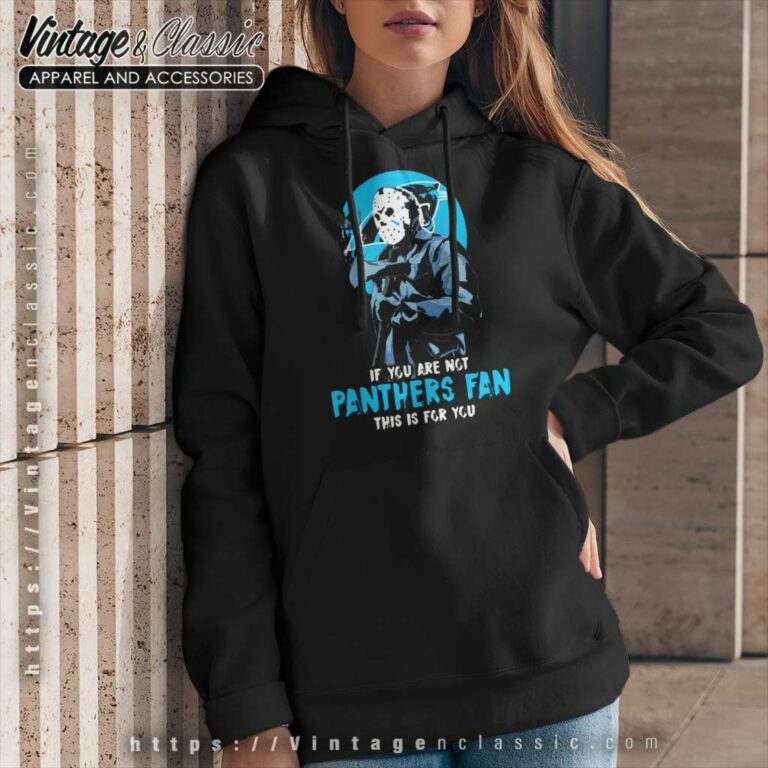 If You Are Not Panthers Fan This Is For You Hoodie If You Are Not Panthers Fan This Is For You Hoodie