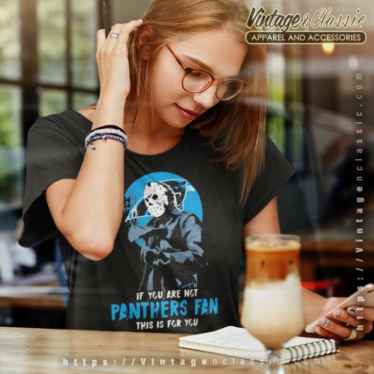 If You Are Not Panthers Fan This Is For You Women TShirt If You Are Not Panthers Fan This Is For You Women TShirt