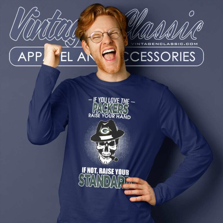 If You Love The Green Bay Packers Your Hand Long Sleeve Tee If You Love The Green Bay Packers Your Hand Long Sleeve Tee