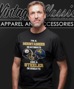 Im A Mountaineers On Saturdays And A Steelers On Sundays T Shirt