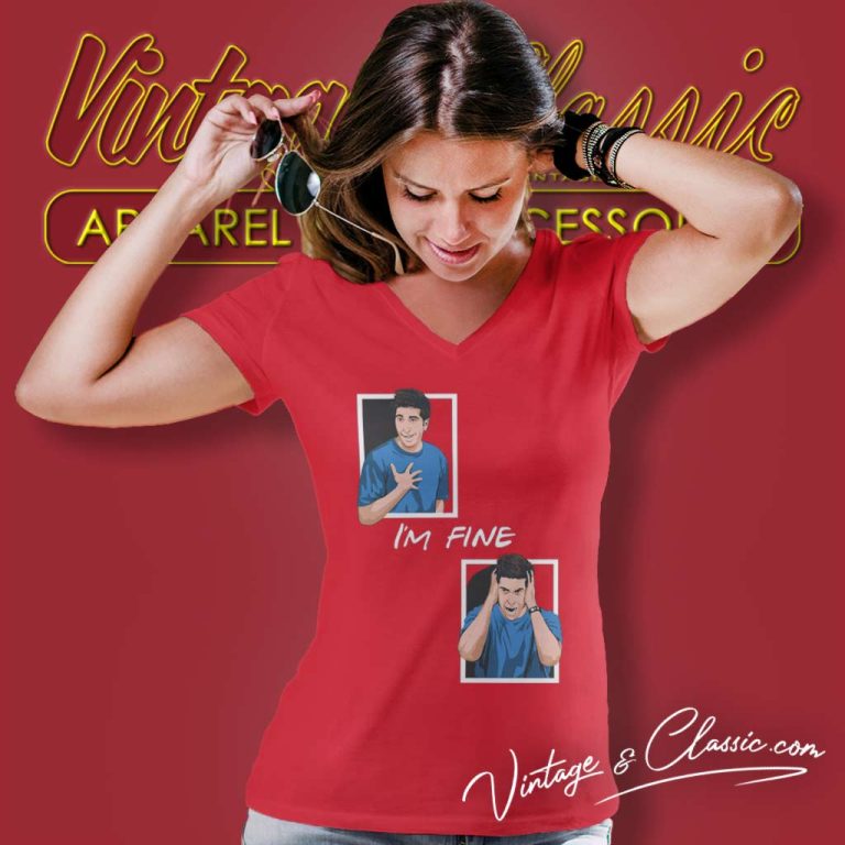 Im Fine Friends Movie V Neck TShirt Im Fine Friends Movie V Neck TShirt