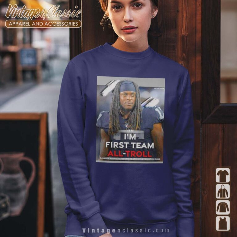 Im First Team All Troll Davante Adams Sweatshirt Im First Team All Troll Davante Adams Sweatshirt