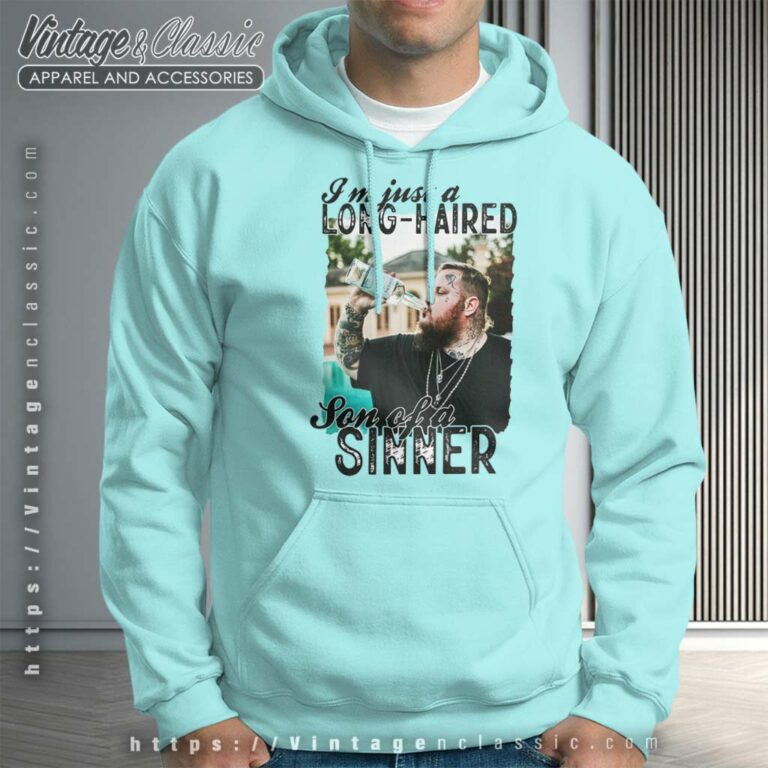 Im Just A Long Haired Jelly Roll Son Of A Sinner Hoodie Im Just A Long Haired Jelly Roll Son Of A Sinner Hoodie