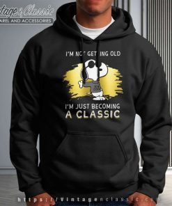 Im Not Getting Old Im Just Becoming A Classic Joe Cool Hoodie