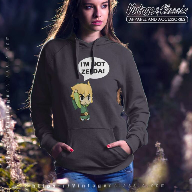 Im Not Zelda Link The Legend Of Zelda Hoodie Im Not Zelda Link The Legend Of Zelda Hoodie