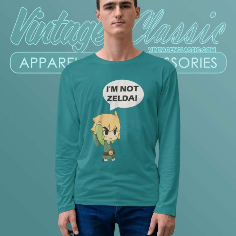 Im Not Zelda Link The Legend Of Zelda Long Sleeve Tee Im Not Zelda Link The Legend Of Zelda Long Sleeve Tee