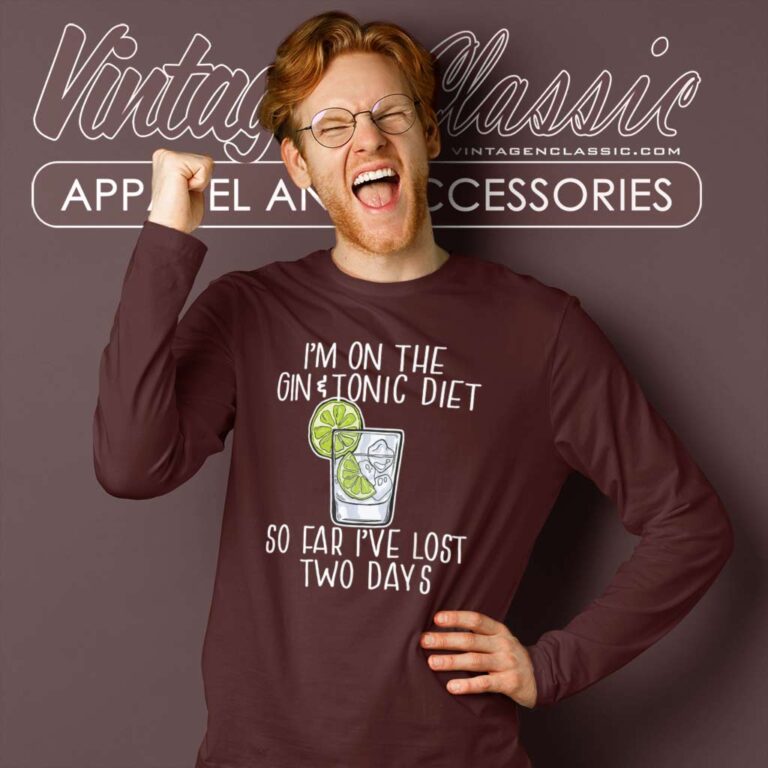 Im On The Gin And Tonic Diet Meme Long Sleeve Tee Im On The Gin And Tonic Diet Meme Long Sleeve Tee