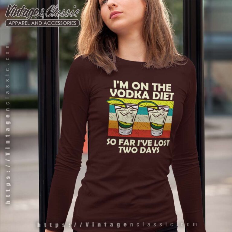 Im On The Vodka Diet Long Sleeve Tee Im On The Vodka Diet Long Sleeve Tee