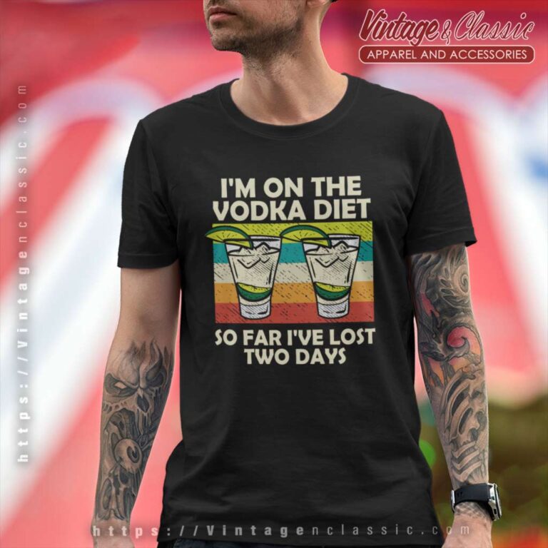 Im On The Vodka Diet T Shirt Im On The Vodka Diet T Shirt