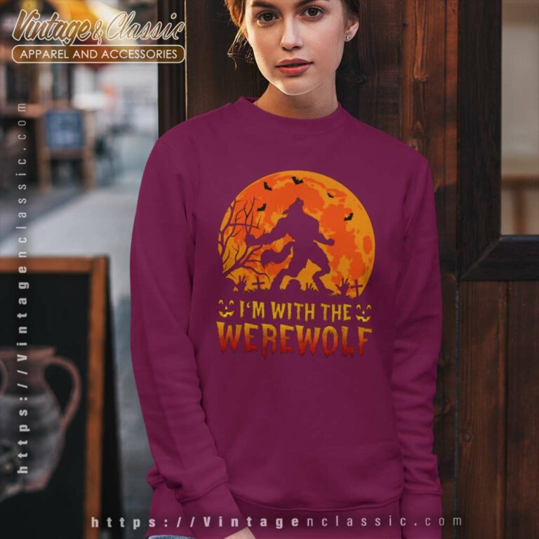 Im With The Werewolf Sweatshirt Im With The Werewolf Sweatshirt