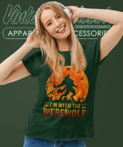 Im With The Werewolf Women TShirt