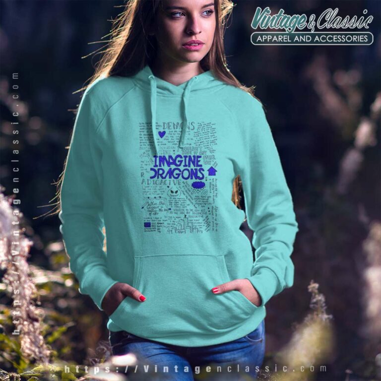 Imagine Dragons Lyrics Song Hoodie Imagine Dragons Lyrics Song Hoodie