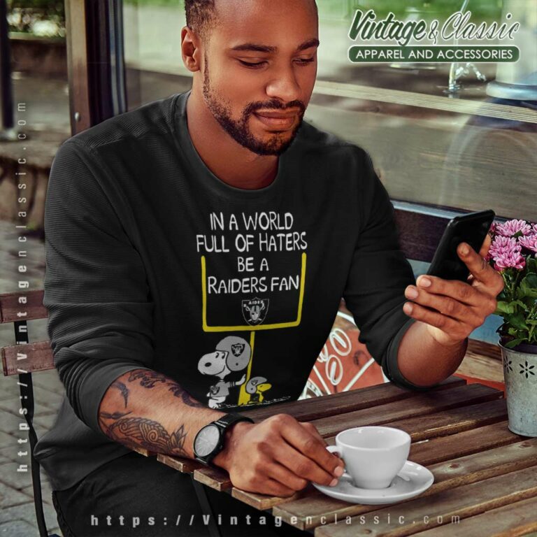 In A World Full Of Haters Be A Las Vegas Raiders Snoopy Sweatshirt In A World Full Of Haters Be A Las Vegas Raiders Snoopy Sweatshirt