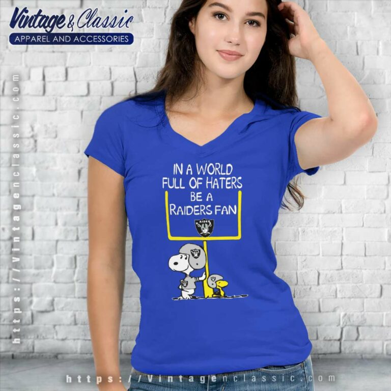 In A World Full Of Haters Be A Las Vegas Raiders Snoopy V Neck TShirt In A World Full Of Haters Be A Las Vegas Raiders Snoopy V Neck TShirt
