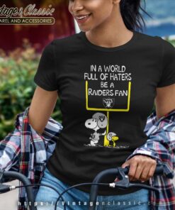 In A World Full Of Haters Be A Las Vegas Raiders Snoopy Shirt 6 In A World Full Of Haters Be A Las Vegas Raiders Snoopy Women TShirt