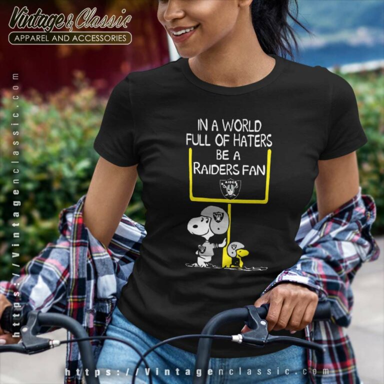 In A World Full Of Haters Be A Las Vegas Raiders Snoopy Women TShirt In A World Full Of Haters Be A Las Vegas Raiders Snoopy Women TShirt