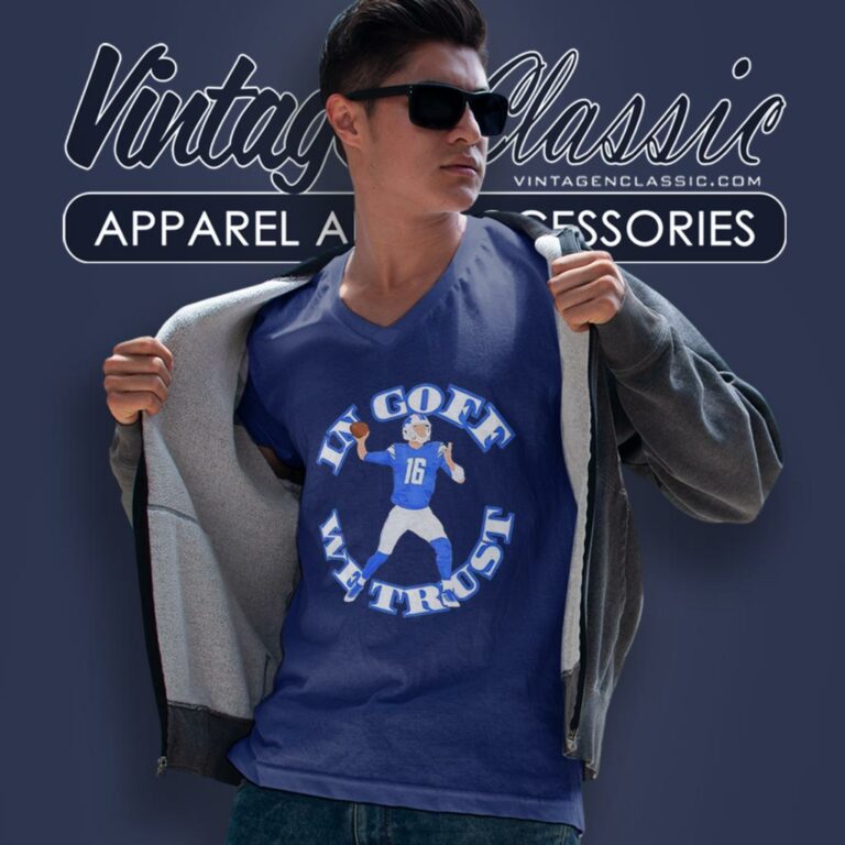 In Goff We Trust Jared Goff Detroit Lions V Neck TShirt In Goff We Trust Jared Goff Detroit Lions V Neck TShirt